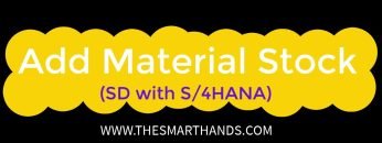 SAP S/4HANA SD Training –  Add Material Stock | SAP S4 HANA SD Videos