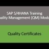 Video 20 – SAP S/4HANA Quality Management (QM) module training – Quality Certificates