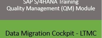 Video 29 – SAP S/4HANA Quality Management (QM) module training : Data Migration Cockpit – LTMC