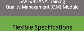 Video 32 – SAP S/4 HANA Quality Management (QM) module training : Flexible Specifications.