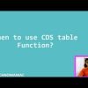 When to use CDS table function?